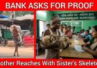 Brother Brings Sister’s Skeleton to Bank to Withdraw ₹20,000