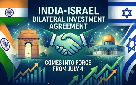 India-Israel Bilateral Investment Agreement Comes into Force from July 4