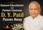 Eminent Educationist and Former Governor D. Y. Patil Passes Away; PM Modi Condoles Demise