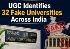 UGC Identifies 32 Fake Universities Across India