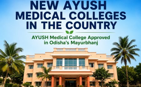 NEW AYUSH MEDICAL COLLEGES IN THE COUNTRY