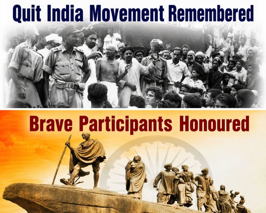 Quit India Movement Remembered