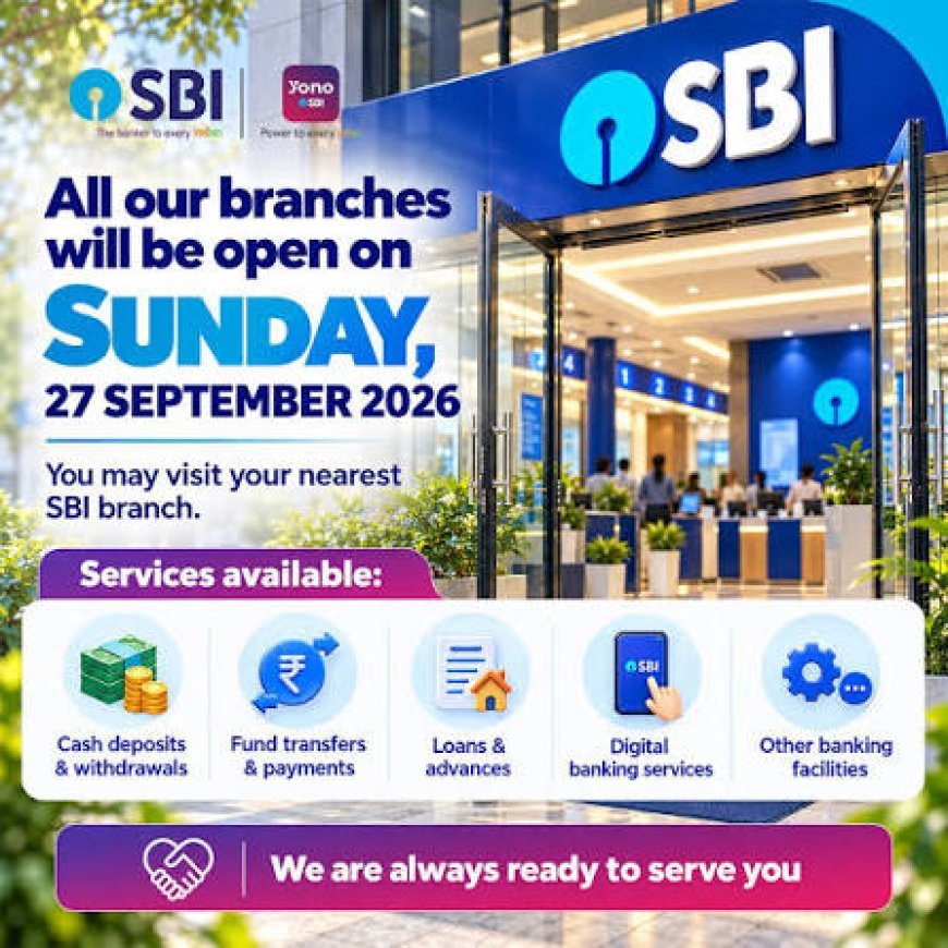 Banks to Open on Sunday, September 27